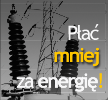 Plać mniej za energię